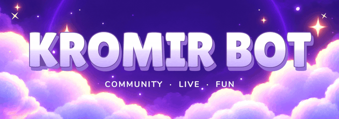 Kromir Bot – Community, Live und Fun